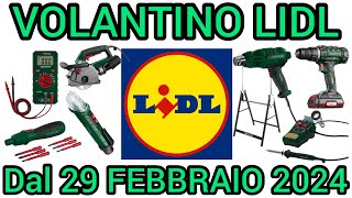 VOLANTINO LIDL PARKSIDE FAI DA TE DAL 26 E 29 FEBBRAIO 2024 volantinospesa bricolageperformance [upl. by Neirda]