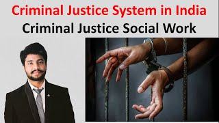 Criminal Justice System in India Social Work UGC NET JRF Police Courts Juvenile Adversarial [upl. by Chung]