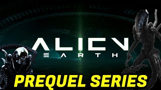 ALIEN EARTH Alien Prequel FX Series Wraps Production Details Revealed [upl. by Rorke]