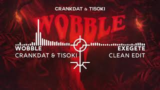 Crankdat amp Tisoki  Wobble Clean [upl. by Britte]