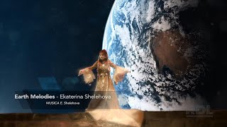 Ekaterina Shelehova  Earth Melodies [upl. by Tullus237]