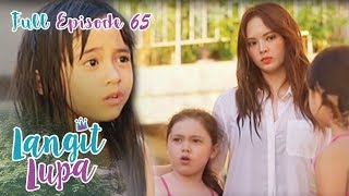 Full Episode 65  Langit Lupa [upl. by Noyrb808]