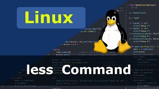 Linux Command  less  Too Long Version [upl. by Stralka]