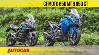 CF Moto 650 MT amp 650 GT I First Ride Review I Autocar India [upl. by Clorinde]