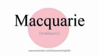 How to Pronounce Macquarie [upl. by Hayikat]