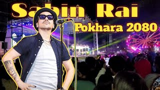 Sabin Rai amp The Pharaoh Live Concert In Pokhara 2080 [upl. by Euqnomod]