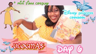 MAKING TIANAS RECIPE FROM A DISNEY PRINCESS COOKBOOK VLOGMAS [upl. by Araeic]