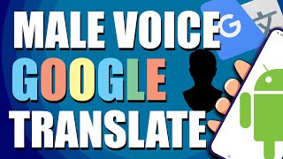 How To Change Google Translate Voice To Male On Android Easy Way [upl. by Eilahtan]