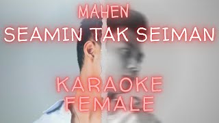 SEAMIN TAK SEIMAN KARAOKE VERSI WANITA [upl. by Sladen]