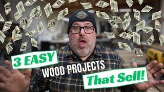 Make Build Earn 3 Easy Wood Projects That Sell Well [upl. by Aipotu]