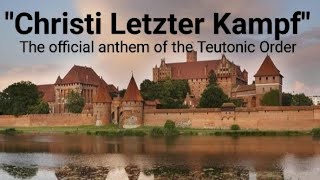 State anthem of the Teutonic Order [upl. by Airotnes]