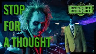 Beetlejuice Beetlejuice  Stop for a Thought [upl. by Oryaj625]