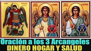 Oración a los 3 ángeles Divinos para pedir Bendición económicaArmonía del Hogar y Salud [upl. by Edny]