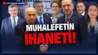 MUHALEFETİN TÜRKİYEYE İHANETİ [upl. by Dolf]