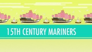 Columbus Vasco da Gama and Zheng He  15th Century Mariners Crash Course World History 21 [upl. by Notnroht]