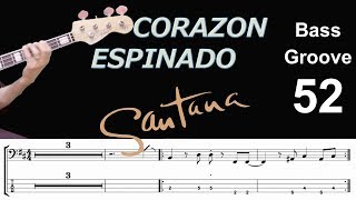 CORAZON ESPINADO Santana ft Maná How to Play Bass Groove Cover with Score amp Tab Lesson [upl. by Ahtamas]