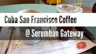 Vlog 242020 JJCM San Francisco coffee  Seremban Gateway [upl. by Bayer308]