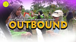 Liputan Keseruan Kegiatan Outbound Guru dan Karyawan Nurul ilmi Jambi [upl. by Yrnehnhoj]