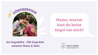 Mama warum hast du keine Angst um mich  Güntherview Nr 7 [upl. by Narot954]