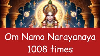 Om Namo Narayanaya 1008 times [upl. by Mountfort]