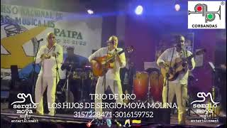 LA CELOSA PASEO SERGIO MOYA MOLINA TRIO DE ORO LOS HIJOS DE SERGIO MOYA MOLINA🎸🎶🎙️🇨🇴 [upl. by Kulsrud]