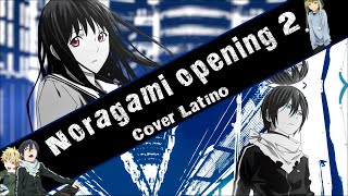 Kyouran Hey kids  Noragami Aragoto Cover latino [upl. by Paolo]