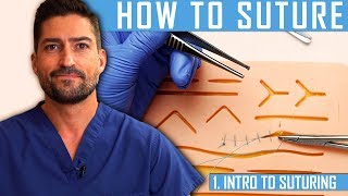 How To Suture Intro To Suturing Like a Surgeon [upl. by Ellenej652]