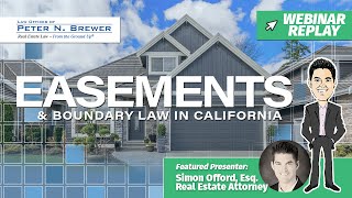 Webinar Replay Easements amp Boundary Law in California [upl. by Nuahsal]