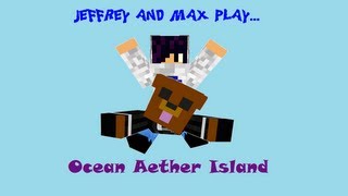 Jeffrey And Max Play  Ocean Island wMods  Episode Three Diggy Diggy Hole [upl. by Natalie684]