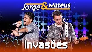 Jorge amp Mateus  Invasões  DVD Ao Vivo em Jurerê  Clipe Oficial [upl. by Viv640]