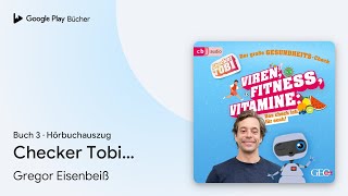 „Checker Tobi  Der große GesundheitsCheck…“ von Gregor Eisenbeiß · Hörbuchauszug [upl. by Sewoll]