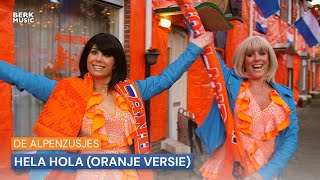 De Alpenzusjes  Hela Hola Oranje versie [upl. by Darra]