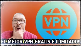 ¡¡Te enseño a usar la mejor VPN gratuita e ilimitada para Android [upl. by Greenwald]