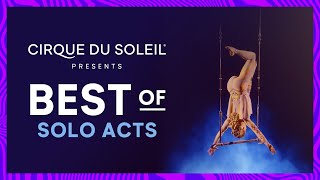 Best of Solo Acts  Cirque du Soleil [upl. by Leagiba]