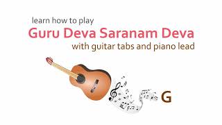 Guru Deva Sharanam Deva chords guitar tabs amp lyrics  G [upl. by Charbonneau]