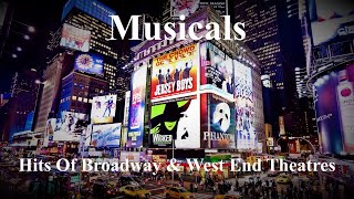 Musicals  The Hits Of Broadway amp West End Theatres Miss Saigon Les Misérables Hamilton etc [upl. by Afatsum63]