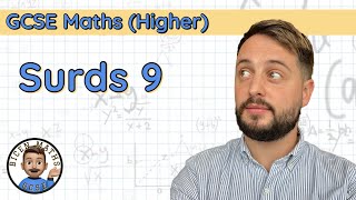 Surds 9 • Skill 7 Rationalising the Denominator more complex • GCSE Maths Higher 🧮 [upl. by Seuguh]