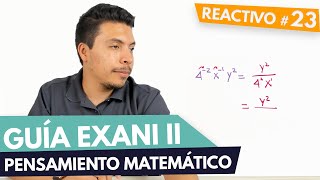 GUÍA EXANI II 🎓 Reactivo 23  Pensamiento Matemático  UABC  UV  UAEMEX  UADY  UAEH [upl. by Annice231]