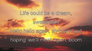 ShBoom Life Could Be a Dream by The Chords  LYRICS HQ [upl. by Myrta]