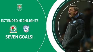 SEVEN GOALS  Blackburn Rovers v Cardiff City Carabao Cup extended highlights [upl. by Jarib74]