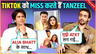 Tanzeel Khan Misses Tik Tok LoveLife Competition Song With Shehzaan amp Much More  Exclusive [upl. by Margarethe]