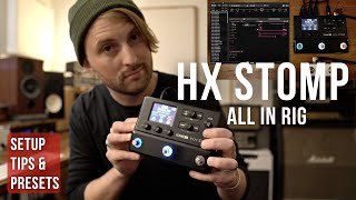 HX STOMP AS ALL IN RIG  SETUP TIPS amp TRICKS amp PRESET BUNDLE  LINE 6 TUTORIAL [upl. by Karyl]