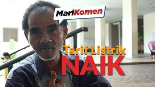 MariKomen  Harga Listrik Naik [upl. by Anatlus]