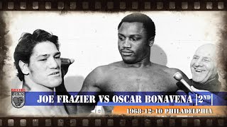 Joe Frazier vs Oscar Bonavena  2nd🥊    Dont Cry For Me Argentina [upl. by Ahtnammas]