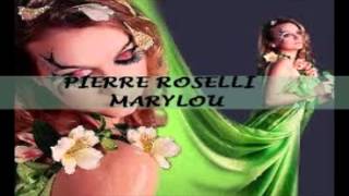 PIERRE ROSELLI MARYLOU [upl. by Munson]