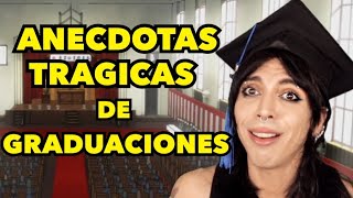 ANECDOTAS TRAGICAS DE GRADUACIONES [upl. by Herriott524]