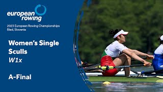 2023 European Rowing Championships  Womens Single Sculls  AFinal [upl. by Tiphani687]