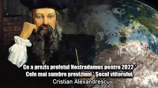 Ce A Prezis Profetul Nostradamus Pentru 2022  Cele Mai Sumbre Previziuni  Socul Viitorului [upl. by Esirrehc]