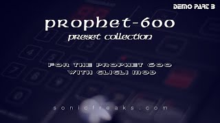 Prophet 600 Synthesizer GliGli Presets  Demo Part 3 [upl. by Naejeillib170]