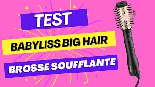 Test de la brosse soufflante Babyliss Big Hair [upl. by Brower]